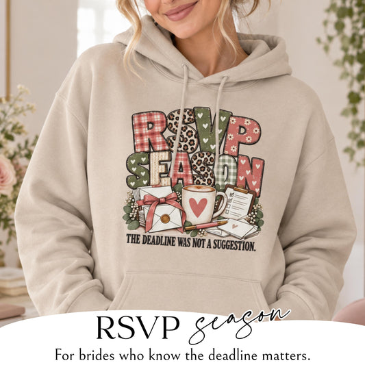 RSVP Season wedding planning hoodie, bride to be sweatshirt