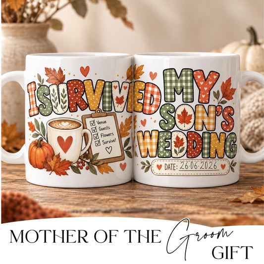I Survived My Son's Wedding Mug - Mother of the Groom gift