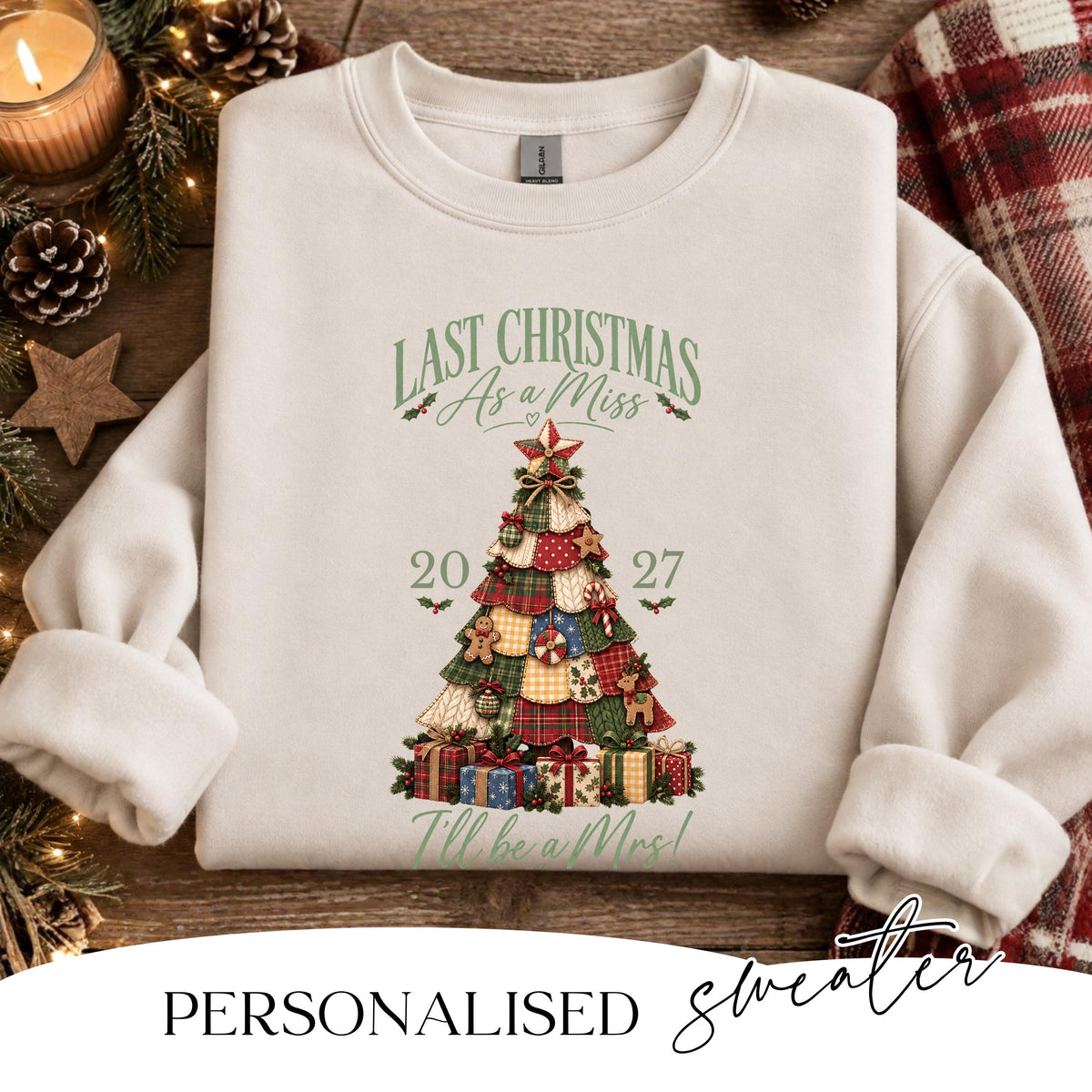 Personalised Last Christmas As A Miss sweatshirt with surname and wedding year