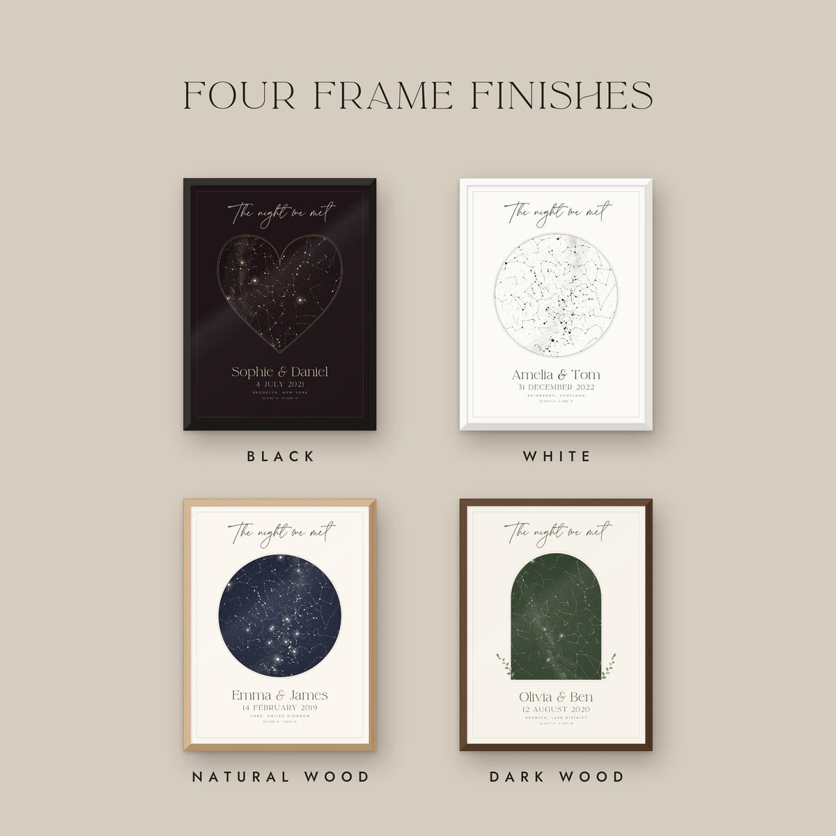 Four frame finishes: black, white, natural wood and dark wood