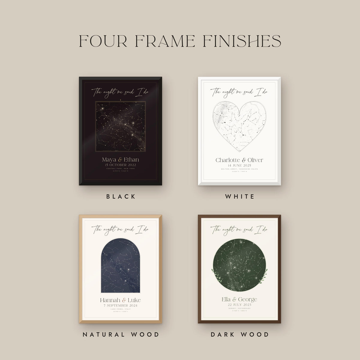 Four frame finishes: black, white, natural wood and dark wood